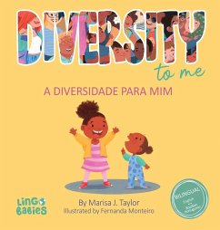 Diversity to me/ a diversidade para mim - Taylor, Marisa J