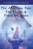 The Meeting Tree The House & Their Wizards: The Journey
