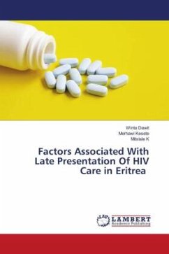 Factors Associated With Late Presentation Of HIV Care in Eritrea - Dawit, Winta;Kesete, Merhawi;K, Mitslale