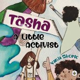 Tasha - A Little Activist Tasha - A Little Activist