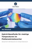 Hybrid-Nanofluide für niedrige Temperaturen im Plattenwärmetauscher