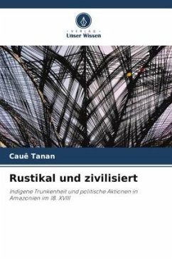 Rustikal und zivilisiert - Tanan, Cauê