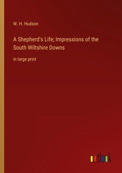 A Shepherd's Life; Impressions of the South Wiltshire Downs