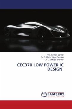 CEC370 LOW POWER IC DESIGN - Mani Sankar, Prof. G.;Muthu Vijaya Pandian, Dr. S.;Udhaya Shankar, Dr. C.