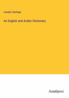 An English and Arabic Dictionary - Catafago, Joseph