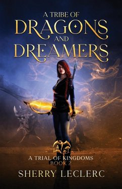 A Tribe of Dragons and Dreamers - Leclerc, Sherry Frances