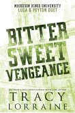 Bitter Sweet Vengeance