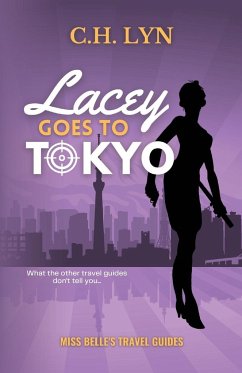 Lacey Goes to Tokyo - Lyn, C. H.