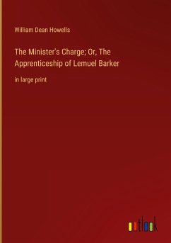 The Minister's Charge; Or, The Apprenticeship of Lemuel Barker