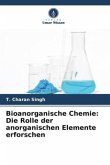 Bioanorganische Chemie: Die Rolle der anorganischen Elemente erforschen