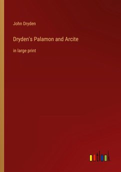 Dryden's Palamon and Arcite - Dryden, John