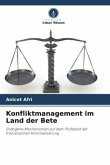 Konfliktmanagement im Land der Bete