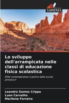 Lo sviluppo dell'arrampicata nelle classi di educazione fisica scolastica - Crippa, Leandro Gomes;Carvalho, Luan;Ferreira, Marilene