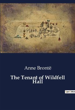 The Tenant of Wildfell Hall - Brontë, Anne