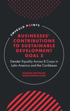 Businesses' Contributions to Sustainable Development Goal 5 - Paludi, Mariana Ines (Universidad Tecnica Federico Santa Maria, Chil; Funes, Maria Eugenia (Universidad Torcuato Di Tella, Argentina)