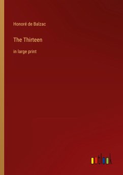 The Thirteen - Balzac, Honoré de