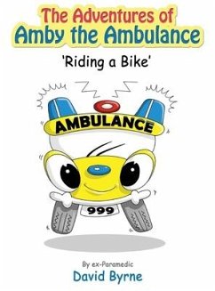 The Adventures of Amby the Ambulance 'Riding a Bike' - Byrne, David John