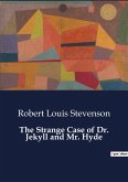 The Strange Case of Dr. Jekyll and Mr. Hyde