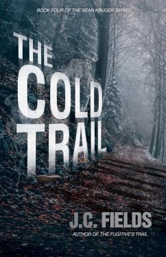 The Cold Trail - Fields, J. C.