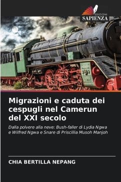 Migrazioni e caduta dei cespugli nel Camerun del XXI secolo - BERTILLA NEPANG, ChIA