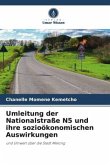 Umleitung der Nationalstraße N5 und ihre sozioökonomischen Auswirkungen