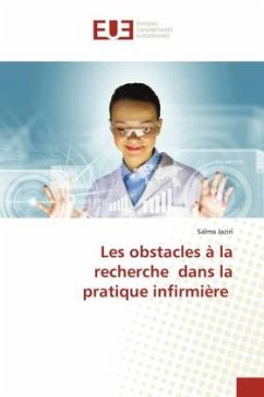 Les obstacles à la recherche dans la pratique infirmière - Jaziri, Salma