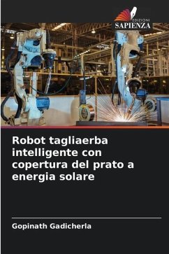 Robot tagliaerba intelligente con copertura del prato a energia solare - Gadicherla, Gopinath