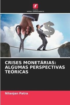 CRISES MONETÁRIAS: ALGUMAS PERSPECTIVAS TEÓRICAS - Patra, Nilanjan