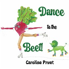 Dance to the Beet! - Pruet, Caroline
