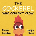 The Cockerel Who Couldn't Crow