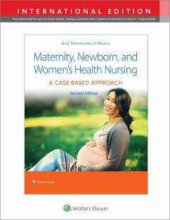 Maternity, Newborn, and Women's Health Nursing - O'Meara, Dr. Amy