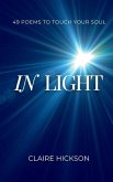 In Light: 49 Poems To Touch Your Soul