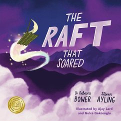 The Raft That Soared - Bower, Rebecca; Ayling, Steven