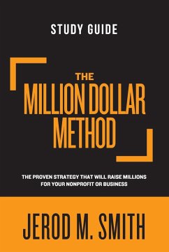 The Million Dollar Method Study Guide - Smith, Jerod M.