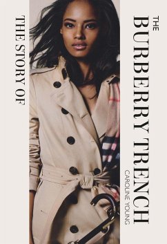 The Story of the Burberry Trench - Young, Caroline