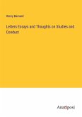 Letters Essays and Thoughts on Studies and Conduct