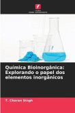 Química Bioinorgânica: Explorando o papel dos elementos inorgânicos