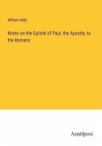 Notes on the Epistle of Paul, the Apostle, to the Romans