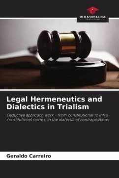 Legal Hermeneutics and Dialectics in Trialism - Carreiro, Geraldo