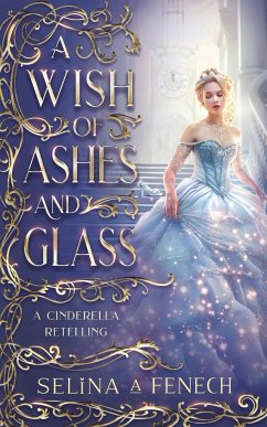 A Wish of Ashes and Glass - Fenech, Selina A.