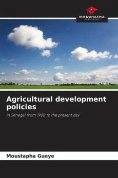Agricultural development policies - Gueye, Moustapha