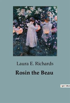 Rosin the Beau - E. Richards, Laura