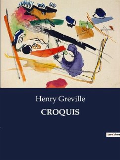 CROQUIS - Greville, Henry