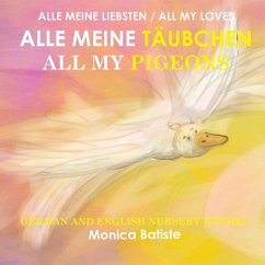 ALLE MEINE TÄUBCHEN, ALL MY PIGEONS German and English Nursery Rhymes - Batiste, Monica