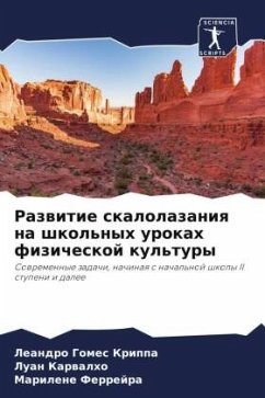 Razwitie skalolazaniq na shkol'nyh urokah fizicheskoj kul'tury - Krippa, Leandro Gomes;Karwalho, Luan;Ferrejra, Marilene