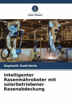 Intelligenter Rasenmähroboter mit solarbetriebener Rasenabdeckung - Gadicherla, Gopinath