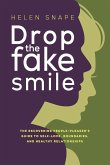 Drop the Fake Smile