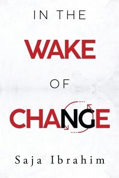 In the Wake of Change - Ibrahim, Saja