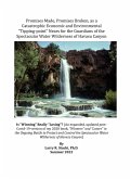 Promises Made, Promises Broken, as a Catastrophic Economic and Environmental &quote;Tipping-point&quote; Nears for the Guardians of the Spectacular Water Wilderness of Havasu Canyon