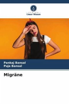 Migräne - Bansal, Pankaj;Bansal, Puja